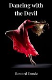 Dancing with the Devil (eBook, ePUB) Dancing with the Devil (eBook, ePUB)