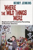Where the Wild Things Were (eBook, ePUB)