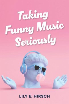 Cover Taking Funny Music Seriously (eBook, ePUB)