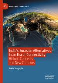India’s Eurasian Alternatives in an Era of Connectivity (eBook, PDF)