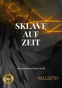 Cover Sklave auf Zeit   Love Lust & Sex (Kurzgeschichten, #1) (eBook, ePUB)