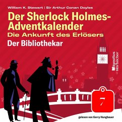 Der Bibliothekar (Der Sherlock Holmes-Adventkalender: Die Ankunft des Erlösers, Folge 7) (MP3-Download) - Doyle, Sir Arthur Conan; Stewart, William K.