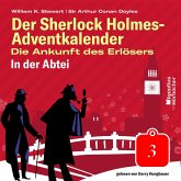 In der Abtei (Der Sherlock Holmes-Adventkalender: Die Ankunft des Erlösers, Folge 3) (MP3-Download)
