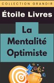 La Mentalité Optimiste (Collection Grandir, #11) (eBook, ePUB)