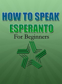 Cover How To Speak Esperanto For Beginners (eBook, ePUB)
