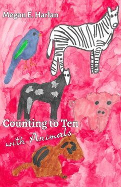 Counting to Ten With Animals (eBook, ePUB) - Harlan, Megan E.