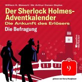 Die Befragung (Der Sherlock Holmes-Adventkalender: Die Ankunft des Erlösers, Folge 9) (MP3-Download)