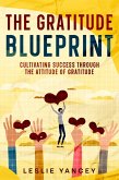 The Gratitude Blueprint (eBook, ePUB)