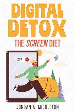 Digital Detox (eBook, ePUB) - Middleton, Jordan A.