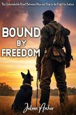 Bound by Freedom (eBook, ePUB) Bound by Freedom (eBook, ePUB)