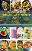 19+ Heartlhealthy Vegetarian Lunch Recipes by Dietitian (eBook, ePUB)