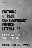 Fictions of Race in Contemporary French Literature (eBook, PDF)