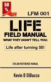 Life Field Manual What They Didn't Tell You (eBook, ePUB)