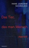 Das Tier, das man Mensch nennt (Mängelexemplar)