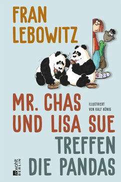 Mr. Chas und Lisa Sue treffen die Pandas (Mängelexemplar) - Lebowitz, Fran