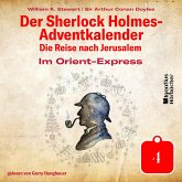 Im Orient-Express (Der Sherlock Holmes-Adventkalender: Die Reise nach Jerusalem, Folge 4) (MP3-Download)