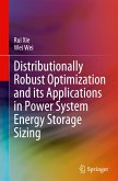 Distributionally Robust Optimization and Its Applications in Power System Energy Storage Sizing