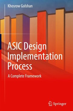 ASIC Design Implementation Process - Golshan, Khosrow