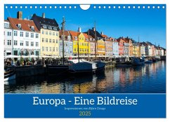 Europa - Eine Bildreise (Wandkalender 2025 DIN A4 quer), CALVENDO Monatskalender