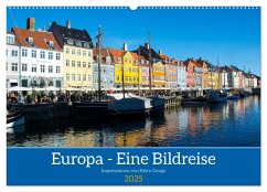 Europa - Eine Bildreise (Wandkalender 2025 DIN A2 quer), CALVENDO Monatskalender