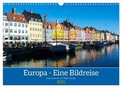 Europa - Eine Bildreise (Wandkalender 2025 DIN A3 quer), CALVENDO Monatskalender