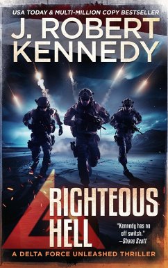 Righteous Hell (Delta Force Unleashed Thrillers, #11) (eBook, ePUB) - Kennedy, J. Robert