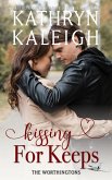 Kissing For Keeps (The Worthingtons) (eBook, ePUB)