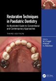 Restorative Techniques in Paediatric Dentistry (eBook, ePUB)