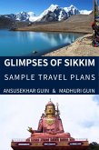 Glimpses of Sikkim: Sample Travel Plans (Pictorial Travelogue, #12) (eBook, ePUB)