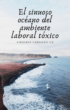 Cover El sinuoso océano del ambiente laboral tóxico (eBook, ePUB)