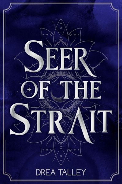Seer of the Strait (The Seers of Dawn, #1) (eBook, ePUB) Seer of the Strait (The Seers of Dawn, #1) (eBook, ePUB)