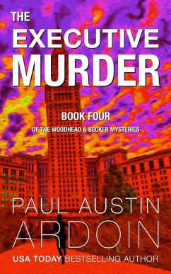 Cover The Executive Murder (The Woodhead & Becker Mysteries, #4) (eBook, ePUB)