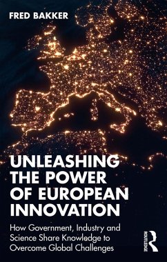 Unleashing the Power of European Innovation (eBook, ePUB) - Bakker, Fred
