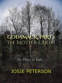 Godsmack Part I, The Mother Earth (eBook, ePUB)