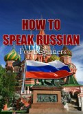 How To Speak Russian For Beginners (eBook, ePUB)
