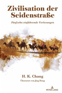 Zivilisation der Seidenstraße (eBook, PDF) - Chang, Hsin-Kang