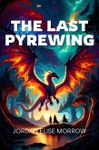 The Last Pyrewing (eBook, ePUB)