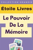 Le¿ Pouvoir De La Mémoire (Collection Grandir, #20) (eBook, ePUB) Le¿ Pouvoir De La Mémoire (Collection Grandir, #20) (eBook, ePUB)