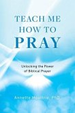 Teach Me How to Pray (eBook, ePUB)