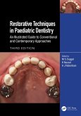 Restorative Techniques in Paediatric Dentistry (eBook, PDF)