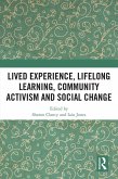 Lived Experience, Lifelong Learning, Community Activism and Social Change (eBook, PDF)