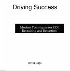 Driving Success: Modern Techniques for CDL Recruiting and Retention (eBook, ePUB)