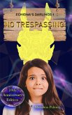 No Trespassing (Echidna's Darlings, #1) (eBook, ePUB) No Trespassing (Echidna's Darlings, #1) (eBook, ePUB)