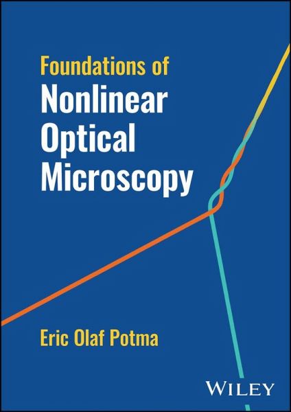 Foundations of Nonlinear Optical Microscopy (eBook, ePUB) Foundations of Nonlinear Optical Microscopy (eBook, ePUB)