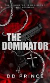 The Dominator (The Dominator Series, #1) (eBook, ePUB)