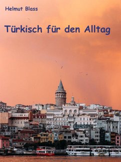 Türkisch für den Alltag (eBook, ePUB) - Blass, Helmut