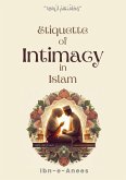 Etiquette of Intimacy in Islam (eBook, ePUB)
