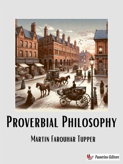 Proverbial Philosophy (eBook, ePUB) - Farquhar Tupper, Martin