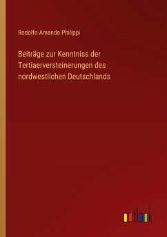 Beiträge zur Kenntniss der Tertiaerversteinerungen des nordwestlichen Deutschlands