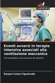 Eventi avversi in terapia intensiva associati alla ventilazione meccanica